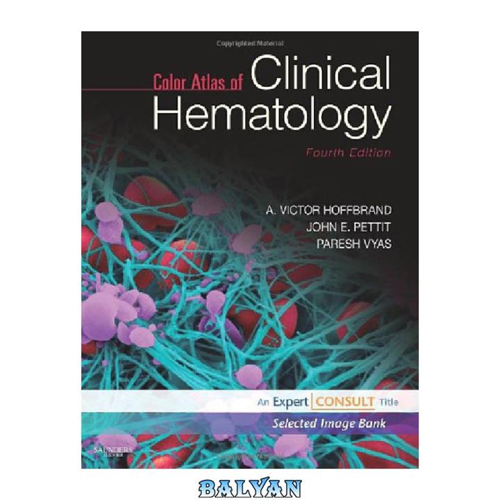 دانلود کتاب Color Atlas of Clinical Hematology